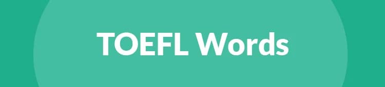 Learn 300+ TOEFL words